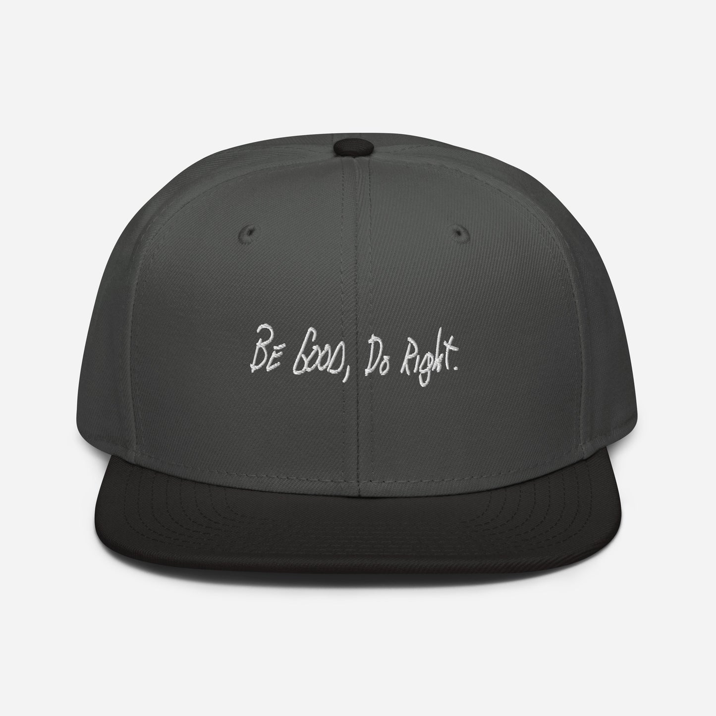 The "Be Good, Do Right." Snapback