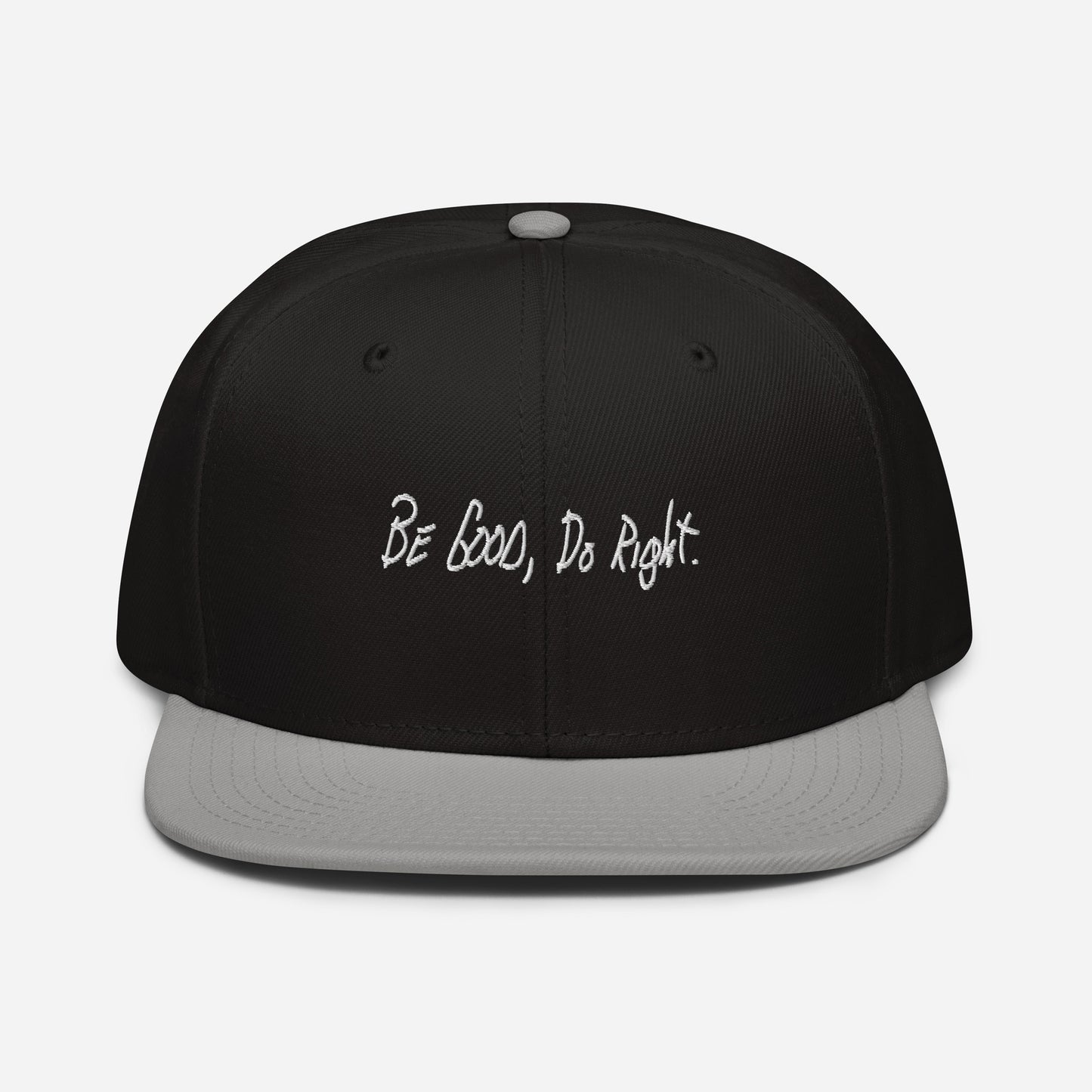 The "Be Good, Do Right." Snapback